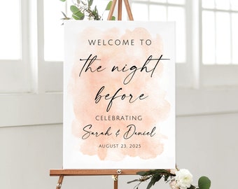 Peach Rehearsal Dinner Welcome Sign, The Night Before Welcome Sign, Watercolor Peach Wedding Rehearsal, Digital File, W127