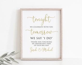 Puede incluir: Un cartel enmarcado con el texto "tonight we celebrate with you tomorrow we say "I do" thank you for being an important part of our big day Sarah & Michael"