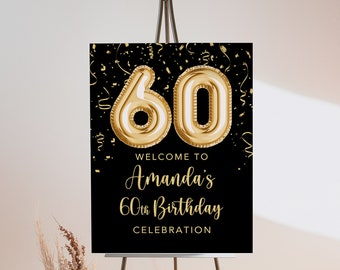 May include: Black and gold welcome sign with gold foil balloons that spell out "60" for a 60th birthday celebration. The text reads "Welcome to Amanda's 60th Birthday Celebration".