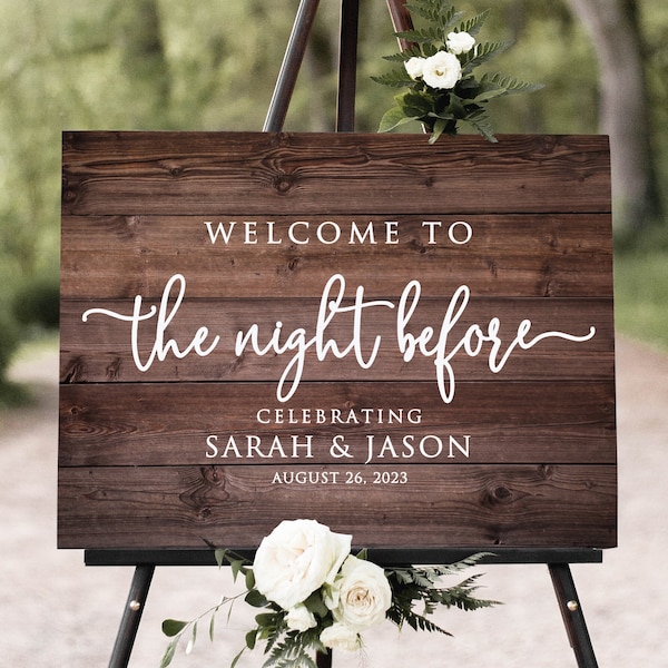 Rustic Welcome to the Night Before Sign, Rustic Rehearsal Dinner Welcome Sign, Country Wedding Welcone Sign, Digital File, W1467-1