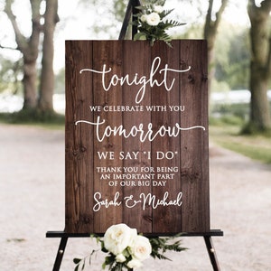Tonight We Celebrate with You Tomorrow We say I DO Welcome Sign, Rustic Rehearsal Dinner Welcome Sign, Digital File, W1467-1