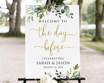 Welcome to the Day Before Sign, Greenery Rehearsal Dinner Welcome Sign, Botanical Rehearsal Dinner, Greenery Gold, Digital, W1128-1