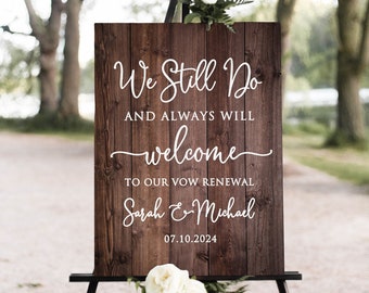 Rustic Wedding Vow Renewal Sign, We Still Do Sign, Rustic Anniversary Sign, Established Sign, Country Welcome Sign, W1467-2