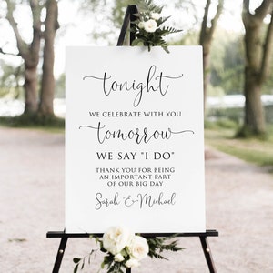 Tonight We Celebrate with You Tomorrow We say I DO Welcome Sign, Modern Rehearsal Dinner Welcome Sign, Digital File, W1125-1