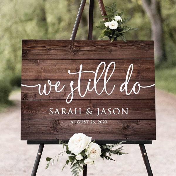 Rustic We Still Do Sign, Rustic Anniversary Sign, Vow Renewal Sign, Established Sign, Country Welcome Sign, W1467-1