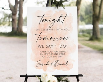 Peach Rehearsal Dinner Welcome Sign, Tonight We Celebrate with You Saturday We say I DO Welcome Sign, Rehearsal Decor, Digital File, W127