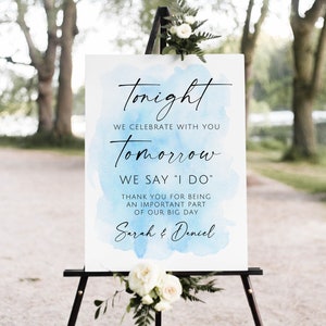 Blue Rehearsal Dinner Welcome Sign, Tonight We Celebrate with You Saturday We say I DO Welcome Sign, Rehearsal Decor, Digital File, W104 image 1