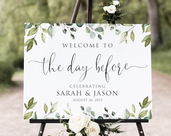 Welcome to the Day Before Sign, Eucaliptus Rehearsal Dinner Welcome Sign, Botanical Rehearsal Dinner Welcome, Greenery, Digital, W1124-1