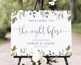 Welcome to the Night Before Sign, Eucaliptus Rehearsal Dinner Welcome Sign, Botanical Rehearsal Dinner Welcome, Greenery, Digital, W1124-2