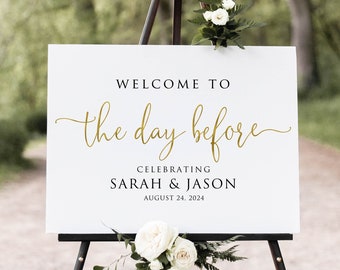 Welcome to the Day Before Sign, Gold Rehearsal Dinner Welcome Sign, Digital, W1127-1
