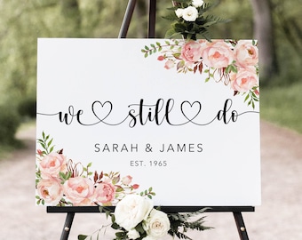 We Still Do Sign, Blush Welcome Sign, Anniversary Wedding Sign, Renewal Vows Sign, Blush Anniversary Sign, Digital file, W1104