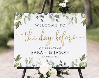 Welcome to the Day Before Sign, Eucaliptus Rehearsal Dinner Welcome Sign, Botanical Rehearsal Dinner, Greenery Gold, Digital, W1128-1