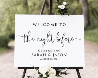 Welcome to the Night Before Sign, Rehearsal Dinner Welcome Sign, Digital File, W1125-1