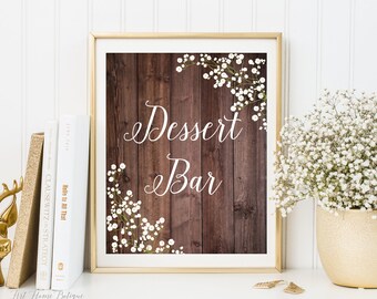 Rustic Dessert Bar Sign, Wedding Bar Sign, Floral Printable Sign, Baby’s Breath, Gypsophila, W310, BS310