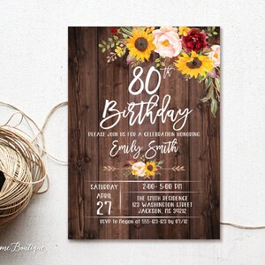 80th Birthday Invitation, Any Age Rustic Birthday Invitation, Sunflower Birthday Invitation, Floral Birthday Invite, W568