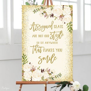 Assigned Seats Sign, Assigned Seats Are Not Our Style So Sit Anywhere That Makes You Smile, Ivory Wedding Signs, White Flowers, W425
