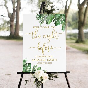 Tropical Welcome to the Night Before Sign, Palm Rehearsal Dinner Welcome Sign, Monstera Leaf, Palm Welcome Sign Tropical Gold, Digital W1489