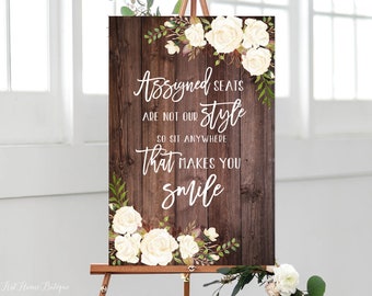 Assigned Seats Sign, Assigned Seats Are Not Our Style So Sit Anywhere That Makes You Smile, Rustic Wedding Signs Printable, White Roses W177