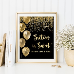 Black and Gold Treats Sign, Sixteen is Sweet Take a Treat, Dessert Table Sign, Favors Sign, Grab a Treat, W1544