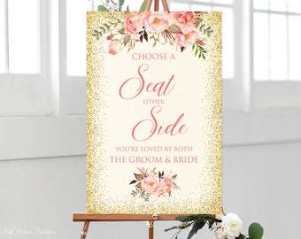 Choose a Seat Either Side Sign, You're loved by both the Groom & Bride, Pick a Seat Ceremony Sign, Wedding Sign, Coral Wedding, W227