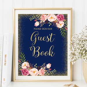 Navy Guest Book Sign, Wedding Guest Book Sign, Please Sign Our Guest Book Sign, Blue Gold Floral Wedding Sign, Printable Wedding Sign, W161