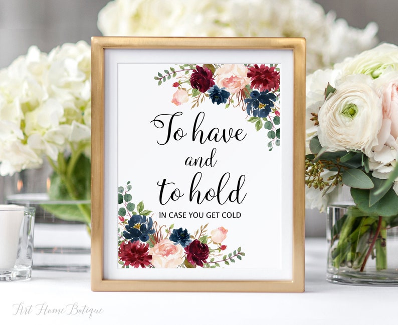 Wedding Blanket Sign In Case You Get Cold Blush Marsala W411 Blanket Sign To Have and to Hold Sign Burgundy Navy Printable Sign