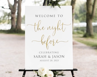 Welcome to the Night Before Sign, Gold Rehearsal Dinner Welcome Sign, Digital File, W1127-2