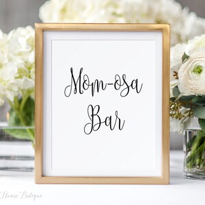 Mom-osa Bar Sign, Baby Shower Momosa Bar Sign, Mimosa Bar Sign, Bubbly Bar Sign, Baby Shower Bar Sign, BS59