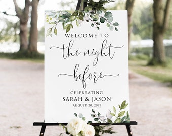 Welcome to the Night Before Sign, Greenery Rehearsal Dinner Welcome Sign, Botanical Rehearsal Dinner Welcome, Greenery, Digital File W1124-1
