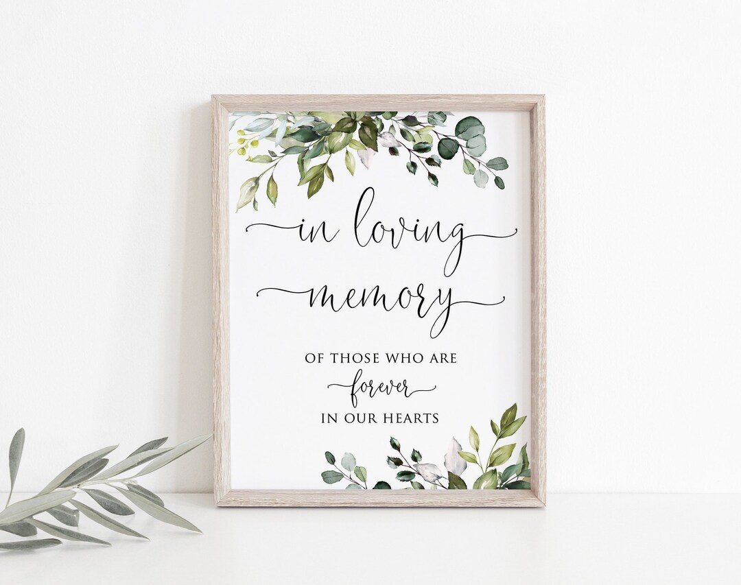 In Loving Memory Wedding Sign, Memorial Table Sign, Greenry Wedding in Loving Memory Sign, W1124