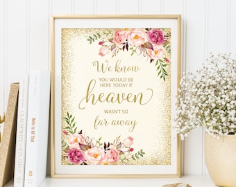 Nous savons que vous seriez ici aujourd'hui si le paradis n'était pas si loin, plaque de mariage ivoire, plaque commémorative de mariage, en souvenir d'amour, imprimable, W23