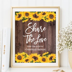 Sunflowers Share The Love Hashtag Sign, Share The Love Wedding Sign, Wedding Instagram Sign,  Floral Wedding Sign, W240
