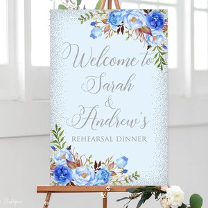 Rehearsal Dinner Welcome Sign, Blue Rehearsal Dinner Welcome Poster, Blue Flowers, Printable Wedding Sign, Digital File, W553