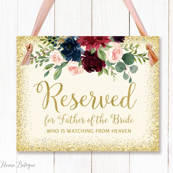 Reserved In Memory, Reserved Seat Wedding Sign, In Loving Memory, Reserved for Father of the Bride who is watching from Heaven, W384