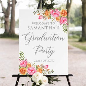 Hot Pink Orange Graduation Party Welcome Sign, Orange Pink and Silver Graduation Welcome Sign, Floral Grad Party Decor, Digital File, W71-1