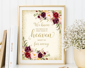 Nous savons que vous seriez là aujourd'hui si le paradis n'était pas si loin, plaque de mariage ivoire, plaque commémorative de mariage, en souvenir d'amour, imprimable, W39