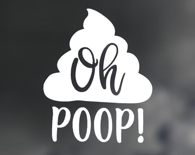Sticker Crap Oh Poop Decal - Poop Sticker - Funny Bumper Sticker - Gag Gift - Joke ...