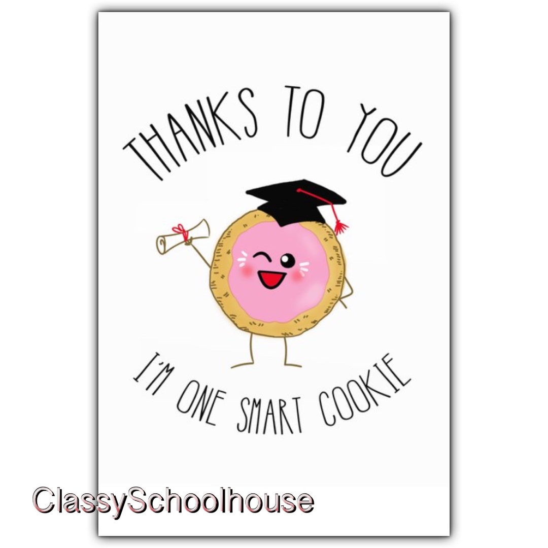 DIGITAL Teacher Appreciation Tag DIY EDITABLE One Smart Cookie Thank ...