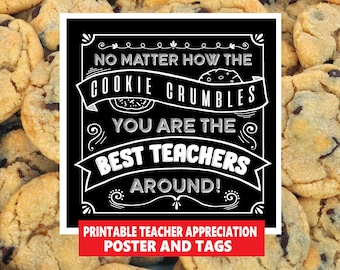 Printable DIGITAL Teacher Appreciation Cookie Poster and Tags 2 Sizes Instant Download PDF School PTA Students Teachers Thank You Treat