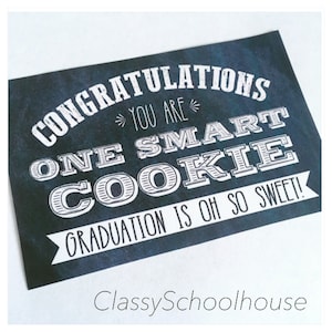 DIGITAL Graduation One Smart Cookie Refreshment Sign Party Sweet Chalkboard Poster Sign Instant Download PDF files High School Elementary
