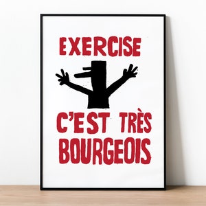 Exercise Bourgeois, French Style Retro Protest Poster Print, Gym Art, Running Workout Print, Home Decor, Mid Century Modern Art, Wall Art image 1