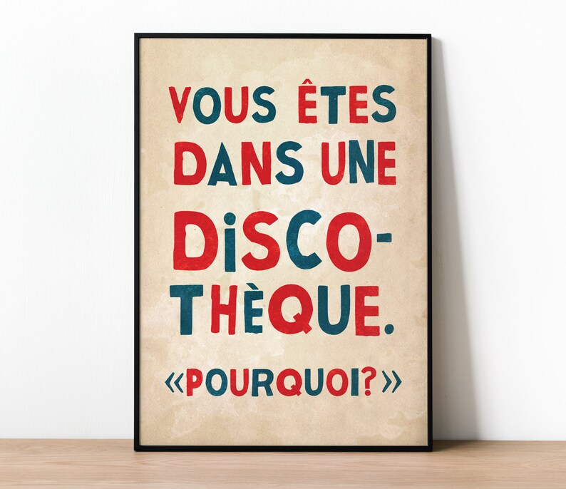 You Are In A Disco Why, French Style Retro Protest Poster Print, Vous Êtes Dans Une Discothèque Pourquoi, Disco Poster, Music Poster image 1