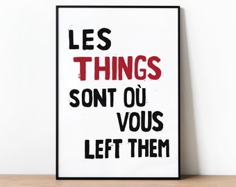 Les Things, French Style Retro Protest Poster Print, Housewarming Gift, Home Decor, Wall Art Print, Retro Poster, Quote Print