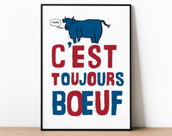 It's Always Beef!, French Style Retro Protest Poster Print, Kitchen Art, Dining Room Print, Cow Print, Home Decor, Gift For Cooks And Chefs