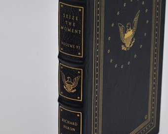 Richard M. Nixon - Autograph -  Seize The Moment - Easton Press Ltd edition #257 - Leather Book - Gilt endpages