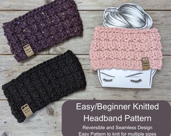Knitting Pattern, Beginner Easy Knitted Headband Pattern, Seamless and Reversible design, super bulky yarn, fast project, less than an hour