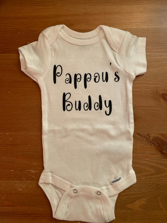 Pappou’s buddy Onesie - Best friend- grandbaby - grandson - buddies for life- personalized onesie - baby clothes- baby shower gift