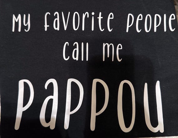 My Favorite People Call me Papou Shirt - Best Papou- Proud Grandpa gift - We love Pappou- Thinking of you