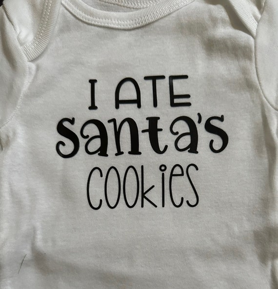I ate Santa’s cookies onesie- Christmas gift for new parents- baby onesie- christmas pictures- funny onesie- Christmas humor - toddler tee