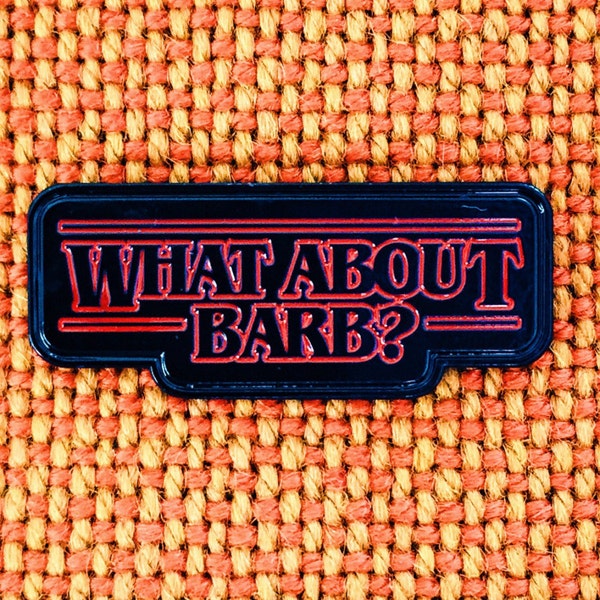 What About Barb? – Soft Enamel Pin Stranger Things